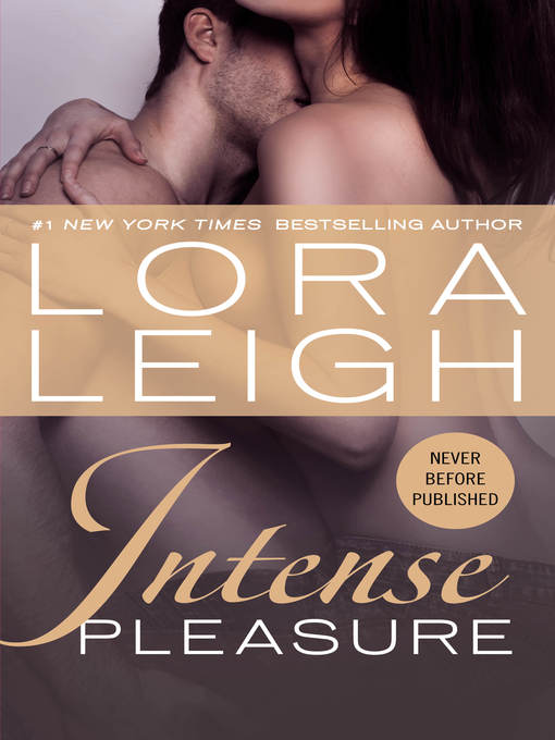 Title details for Intense Pleasure by Lora Leigh - Wait list